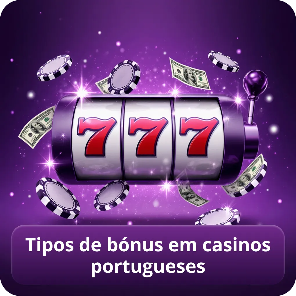 Tipos de bónus em casinos portugueses