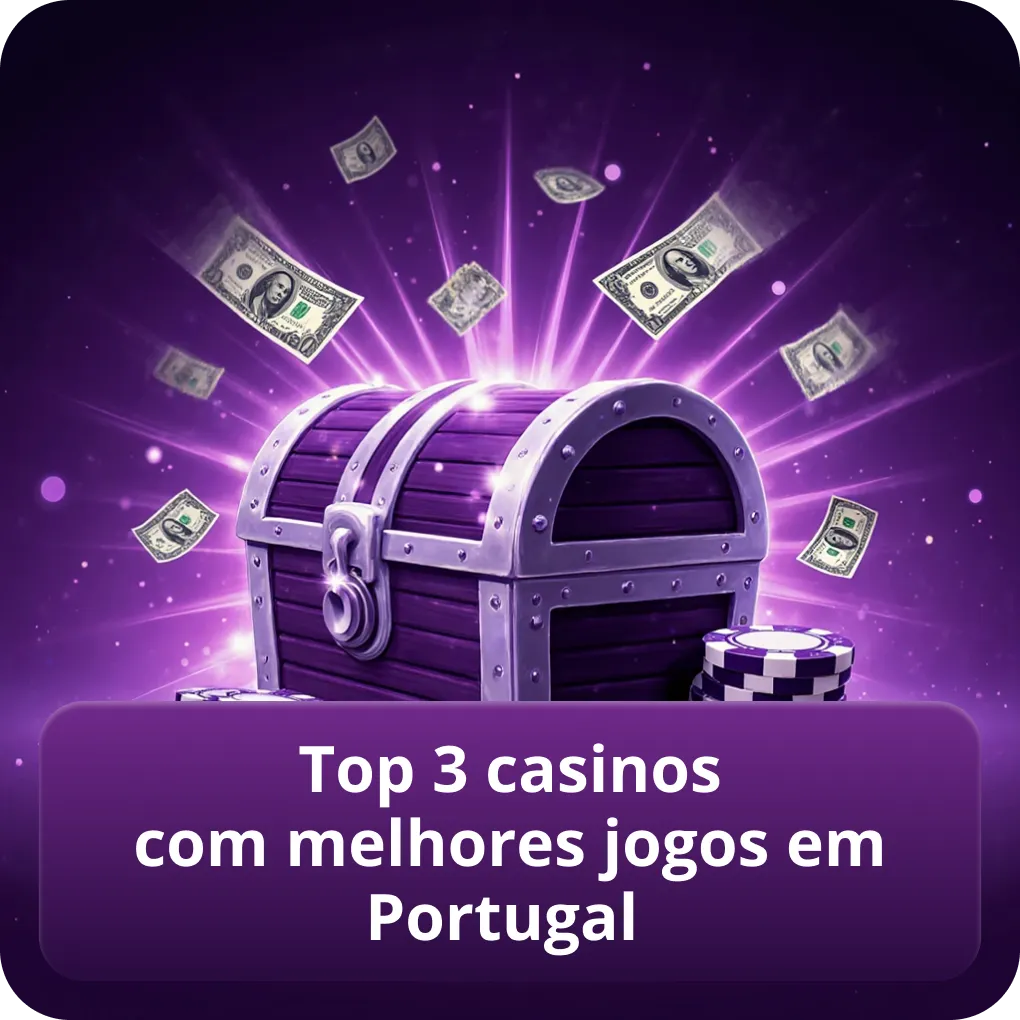 Top 3 casinos com melhores jogos em Portugal